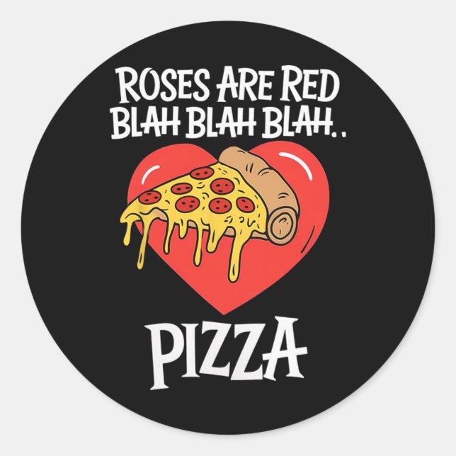 Sticker Rond Les roses sont Red Blah Pizza Valentine Day (Devant)