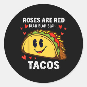 Sticker Rond Les roses sont rouges, blabla tacos drôle de jour