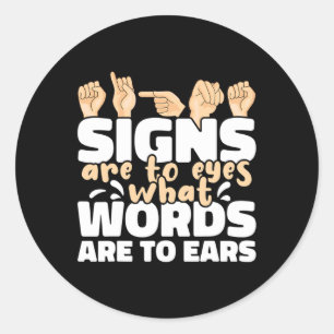 Sticker Rond Les signes sont à l'oeil ce que les mots sont à l'