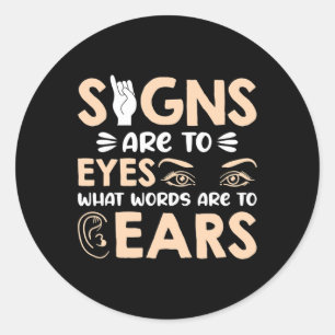 Sticker Rond Les Signes Sont Mes Mots Pour Mes Yeux Signal Amér