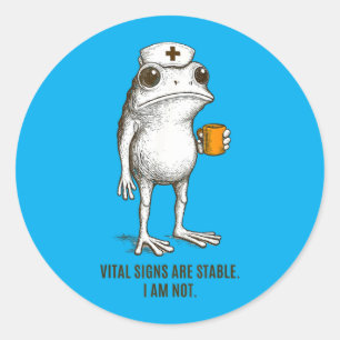 Sticker Rond Les signes vitaux sont stables Pas de médecin gren