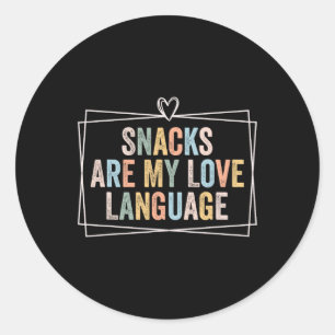 Sticker Rond Les snacks sont mon langage de l'amour Saint-Valen