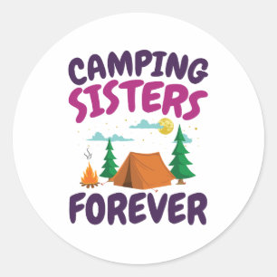 Sticker Rond Les Soeurs De Camping Pour Toujours