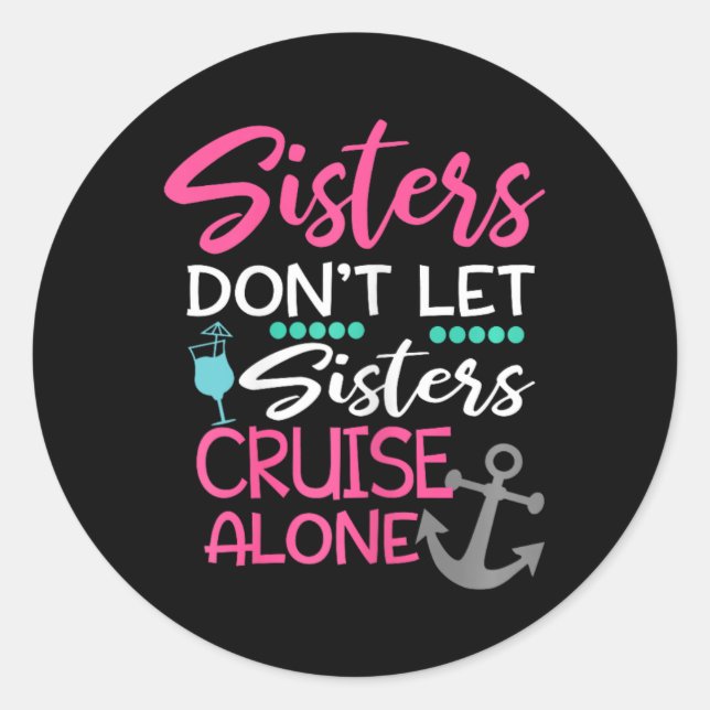 Sticker Rond Les soeurs ne laissent pas les soeurs croiser seul (Devant)