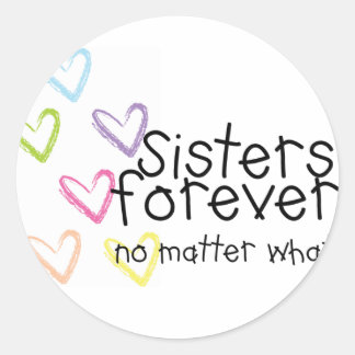 Sticker Rond Les soeurs sont éternelles