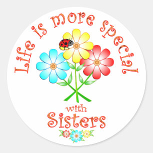 Sticker Rond Les soeurs sont spéciales