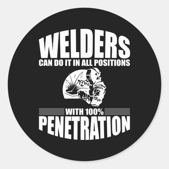 Sticker Rond Les Soudeurs Peuvent Le Faire Dans Toutes Les Posi (Devant)
