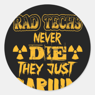 Sticker Rond Les technologies de rad ne meurent jamais juste