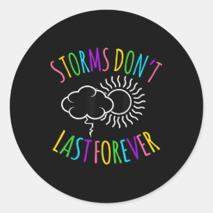 Sticker Rond Les tempêtes ne sont pas Dernières pour la santé m