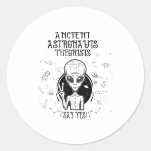 Sticker Rond Les Théoristes Des Astronautes Anciens Disent Oui