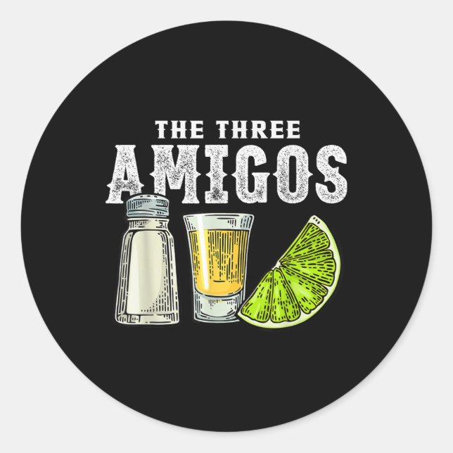Sticker Rond Les Trois Amigos Sel De Chaux Tequila Drôle Cinco  (Devant)