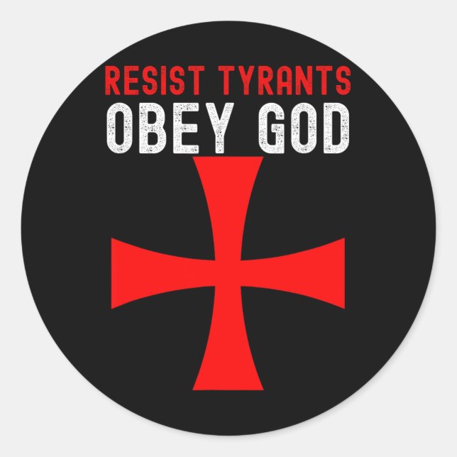 Sticker Rond Les tyrans de résistance chrétienne conservatrice  (Devant)