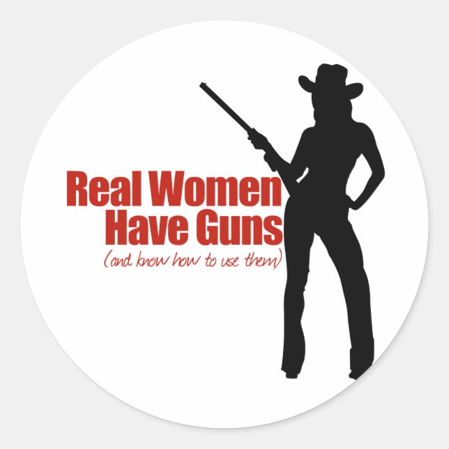 Sticker Rond Les vraies femmes ont des armes (Devant)