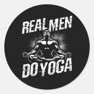 Sticker Rond Les vrais hommes font du yoga pose de yoga drôle