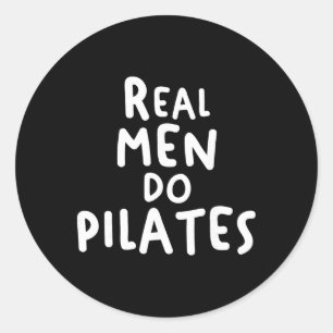 Sticker Rond Les vrais hommes font Pilates Workout Exercise Yog