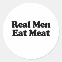 Les vrais hommes mangent de la viande