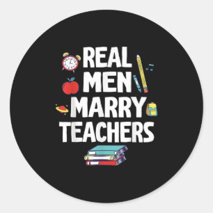 Sticker Rond Les vrais Hommes Marient Enseignants Joyeux Mariag