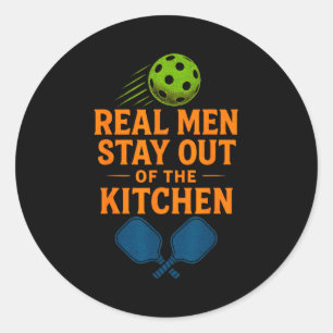 Sticker Rond Les vrais hommes restent hors de la cuisine - plai