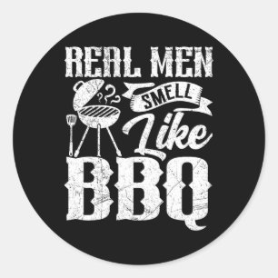 Sticker Rond Les vrais hommes sentent comme un barbecue fumoir