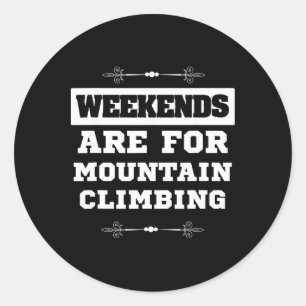 Sticker Rond Les week-ends de conception de grimpeur de montagn