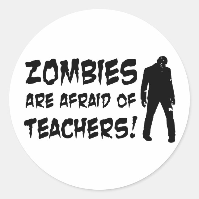 Sticker Rond Les zombis ont peur des professeurs (Devant)
