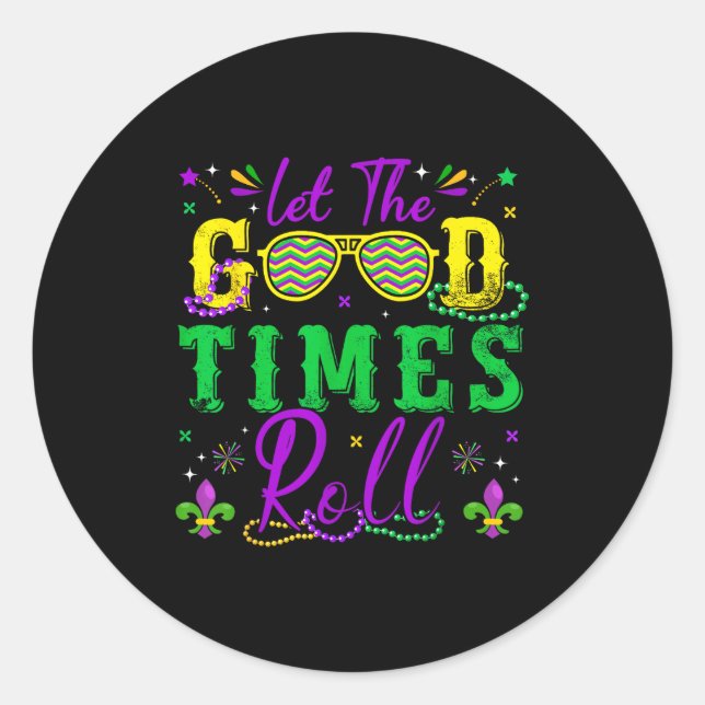 Sticker Rond Let The Good Times Roll Mardi Gras New Orleans Men (Devant)