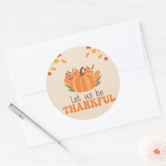Sticker Rond Let Us Be Thankful Pumpkin Fall