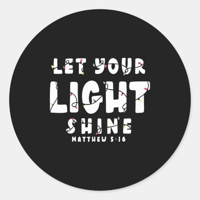 Sticker Rond Let Your Light Shine - Christmas Light  (Devant)
