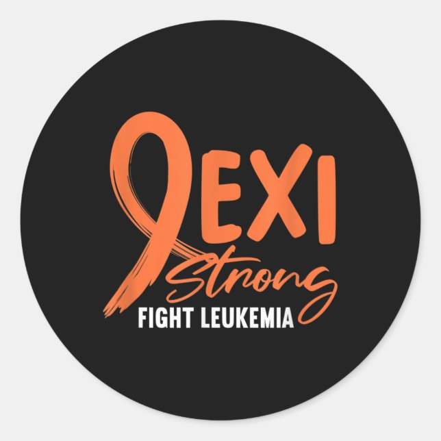 Sticker Rond Leukemia Fighter Exi Strong Fight Leukemia Orange  (Devant)