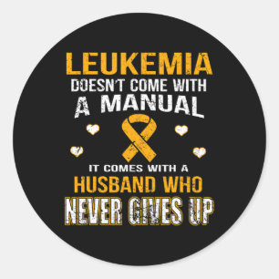 Sticker Rond LEUKEMIA vient avec un mari qui n'abandonne jamais