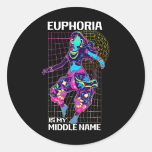 Sticker Rond L'Euphorie Est Mon Moyen-Nom Rave Energy