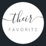 Sticker Rond Leur Calligraphie Moderne Favorite Favoriser<br><div class="desc">Leur Sticker préféré Favor avec calligraphie moderne pour Mariage Welcome Bag. Le design comprend une disposition de texte de script de style moderne. Pour effectuer des modifications avancées,  sélectionnez l'option "Cliquez pour customiser plus loin" sous Personnaliser ce modèle.</div>