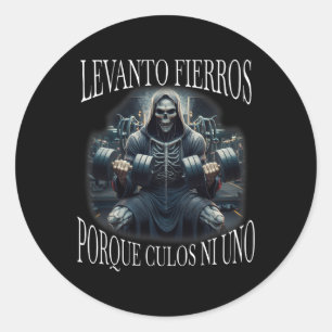 Sticker Rond Levanto Fierros Porque Culos Ni Uno Calacas Chidas