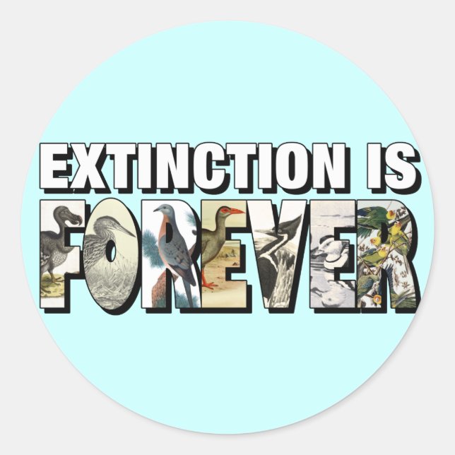 Sticker Rond L'Extinction Est Pour Toujours (Devant)