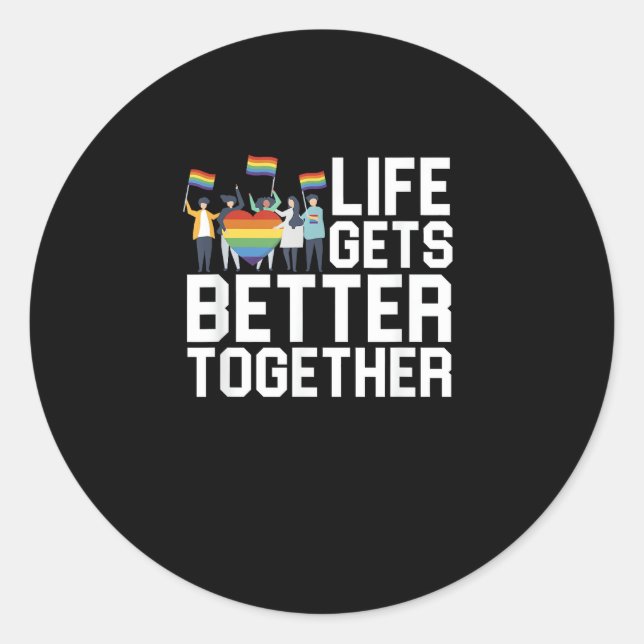 Sticker Rond LGBT Pride Support Life Gets Better Together Inclu (Devant)