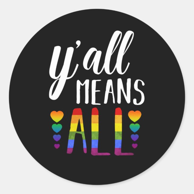 Sticker Rond LGBT YALL SIGNIFIE TOUS LES Gay pride (Devant)