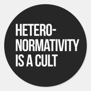 Sticker Rond L'hétéronormativité est un culte