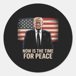 Sticker Rond L'Heure Est À La Paix - Trump
