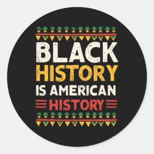 Sticker Rond L'histoire des Noirs est l'histoire américaine Afr