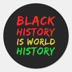 Sticker Rond L'histoire des Noirs est l'histoire du monde _1