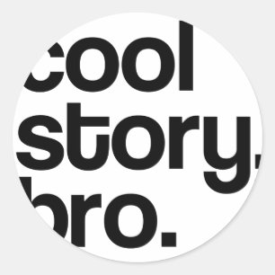 STICKER ROND L'HISTOIRE FRAÎCHE ORIGINALE BRO