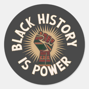 Sticker Rond L'histoire noire est le pouvoir : inspirée par l'A