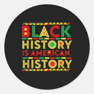 Sticker Rond L'Histoire Noire Est L'Histoire Américaine L'Afriq