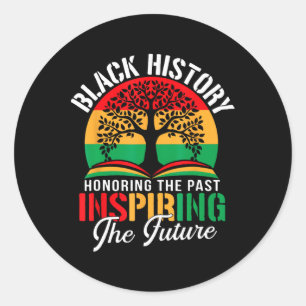 Sticker Rond L'Histoire Noire Honore Le Passé Inspirant Le Futu