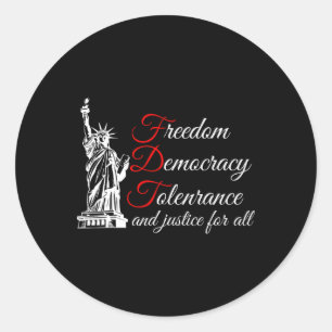 Sticker Rond Liberté Démocratie Tolérance Et Justice Pour Tous