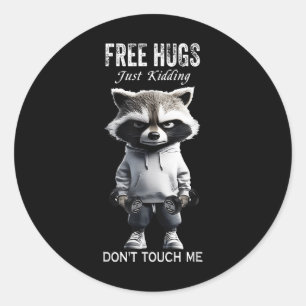Sticker Rond Libre Hugs Juste À Casser Ne Touchez Pas Moi Racoo