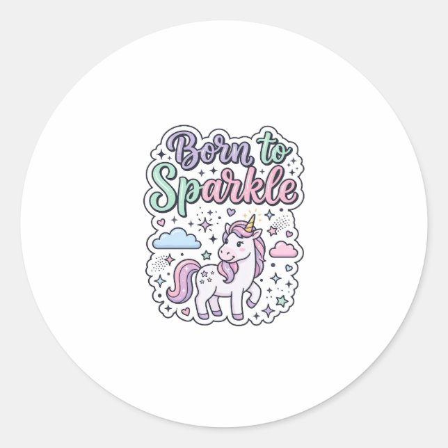 Sticker Rond Licorne née pour briller Graphisme Merch Desig (Devant)