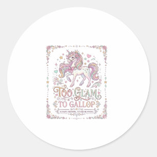 Sticker Rond Licorne Trop Glamour pour Galoper Vêtements Adorab