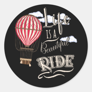 Sticker Rond Life Is A Beautiful Ride - Retro Hot Air Balloon