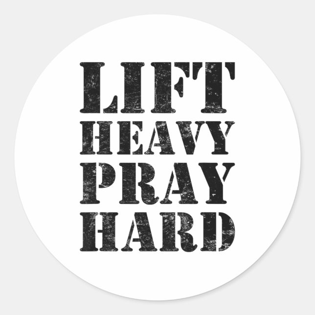 Sticker Rond Lift Heavy Pray Hard Gym Christian Quote  (Devant)